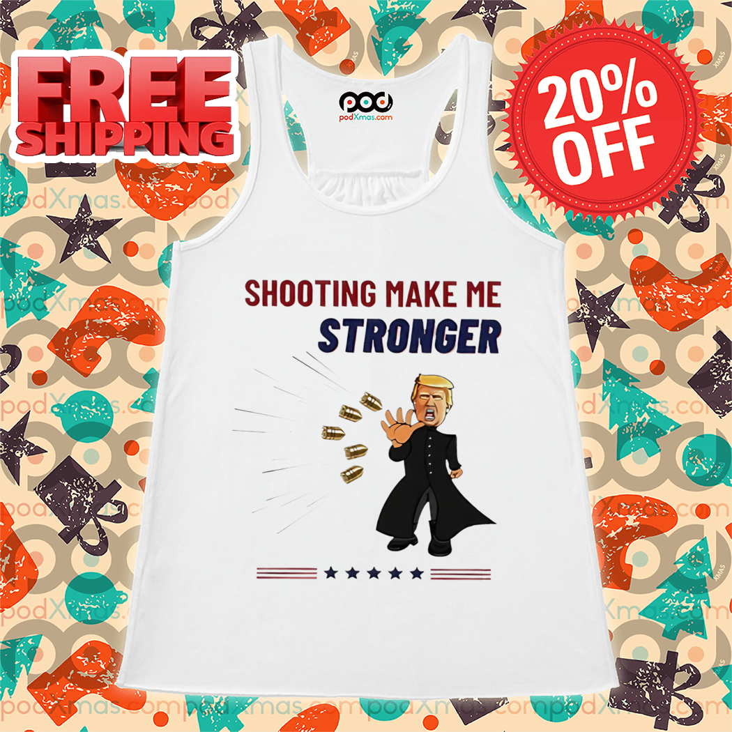 Donald Trump Matrix Shooting Make Me Stronger Shirt