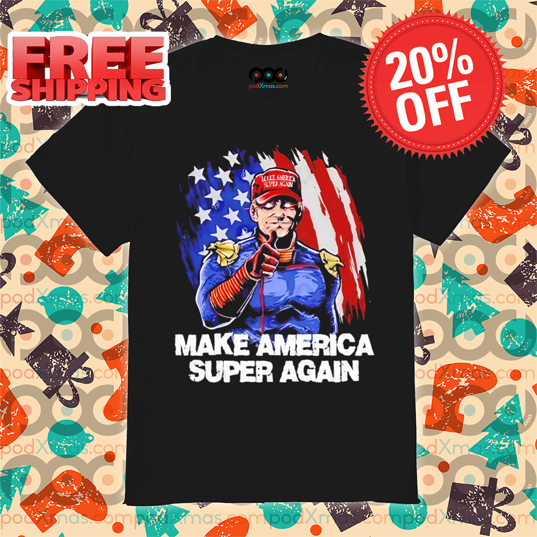Custom Xmas Gift Donal Trump Homelander Make America Super Again Usa Flag Shirt