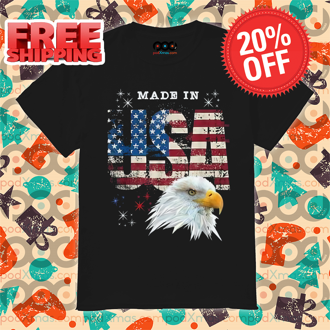 Made In USA Patriotic American Flag Bald Eagle America Shirt