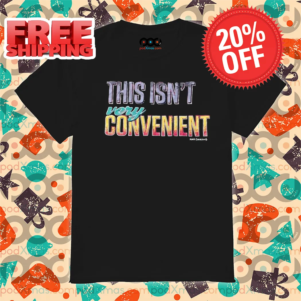 This Isnt Very Convenient Vintage Shirt
