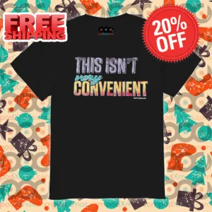 This Isnt Very Convenient Vintage Shirt