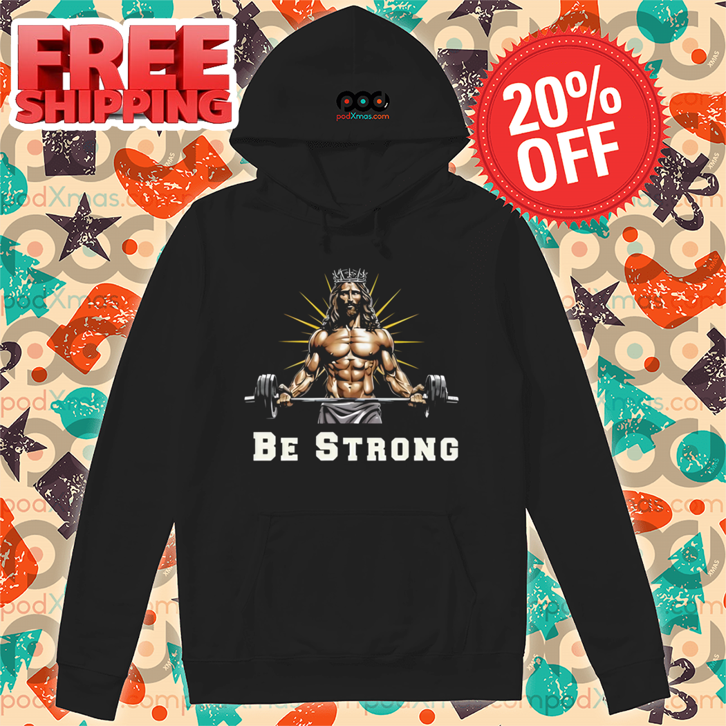 Be Strong Muscle Jesus Christian Gym Shirt