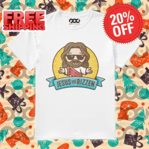 Jesus King Has Rizzen Shirt