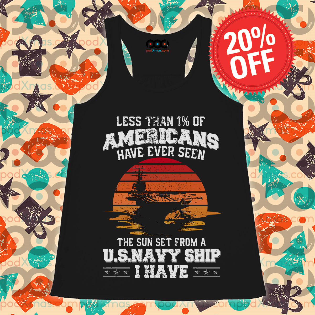 Less Than 1% Of Americans Have Ever Seen The Sun Set From A US Navy Ship I Have Tank Top