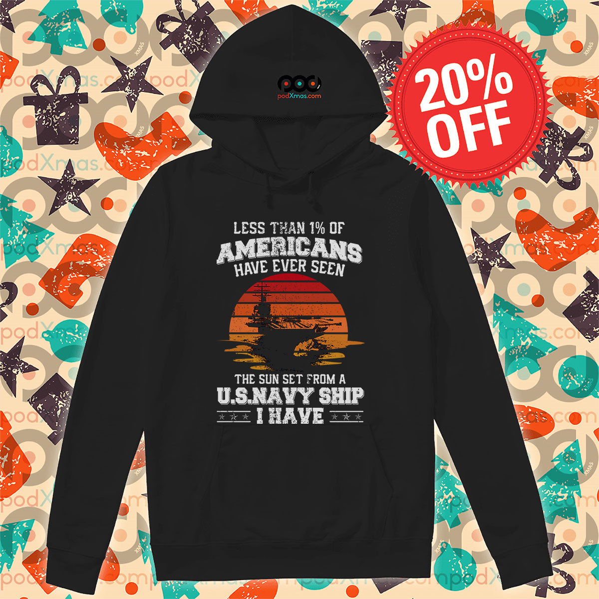 Less Than 1% Of Americans Have Ever Seen The Sun Set From A US Navy Ship I Have Hoodie