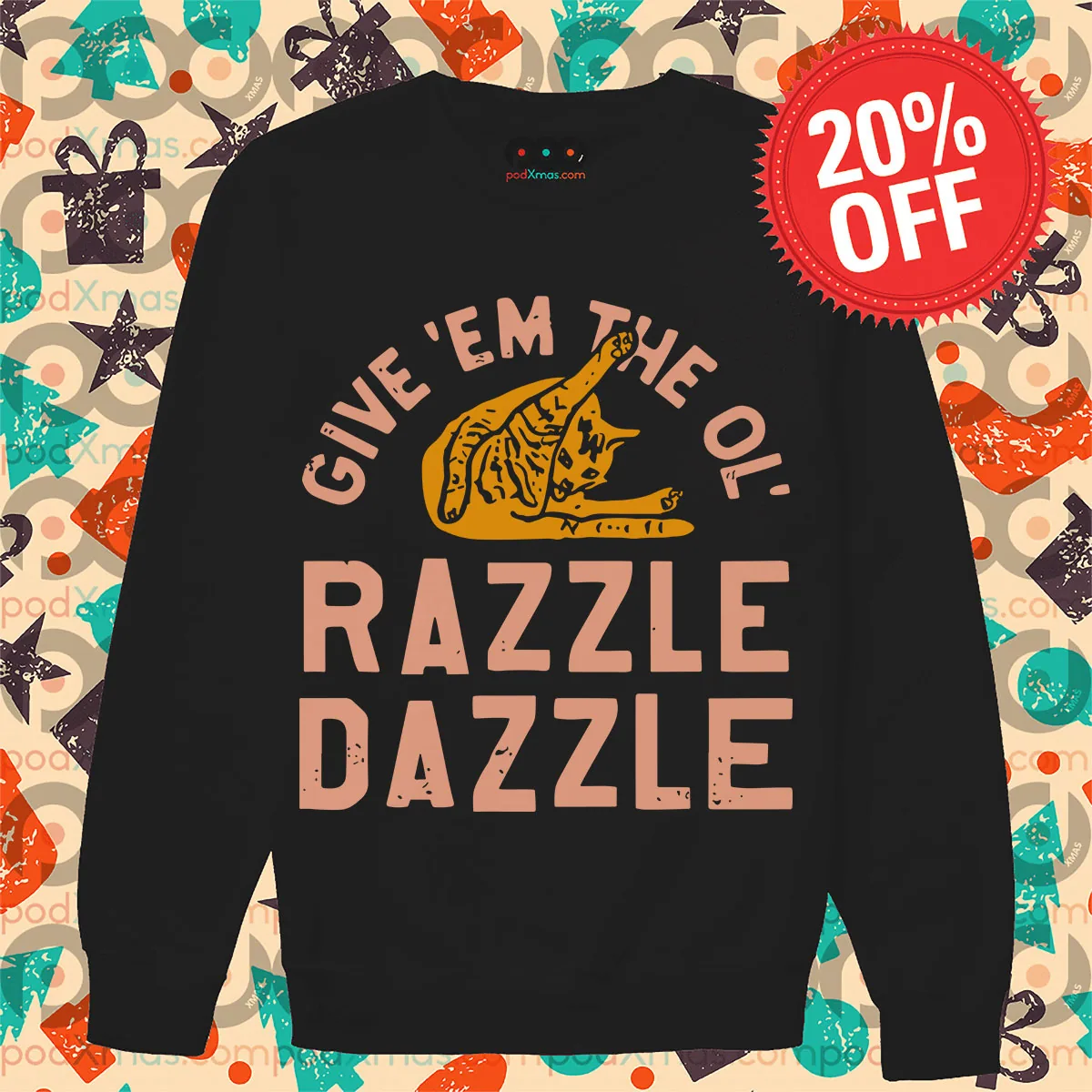 Cat Give 'Em The Ol' Razzle Dazzle Vintage Long Sleeve