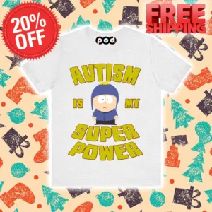 South Park Autism Is My Super Power Shirt