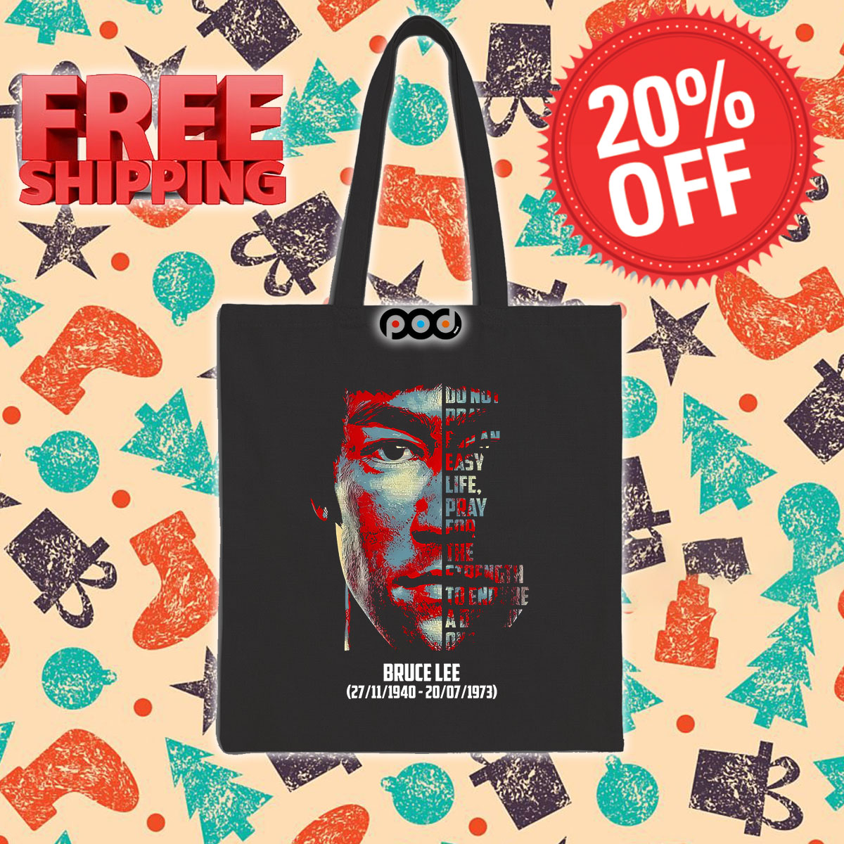 Bruce Lee Do Not Pray For An Easy Life Tote Bag