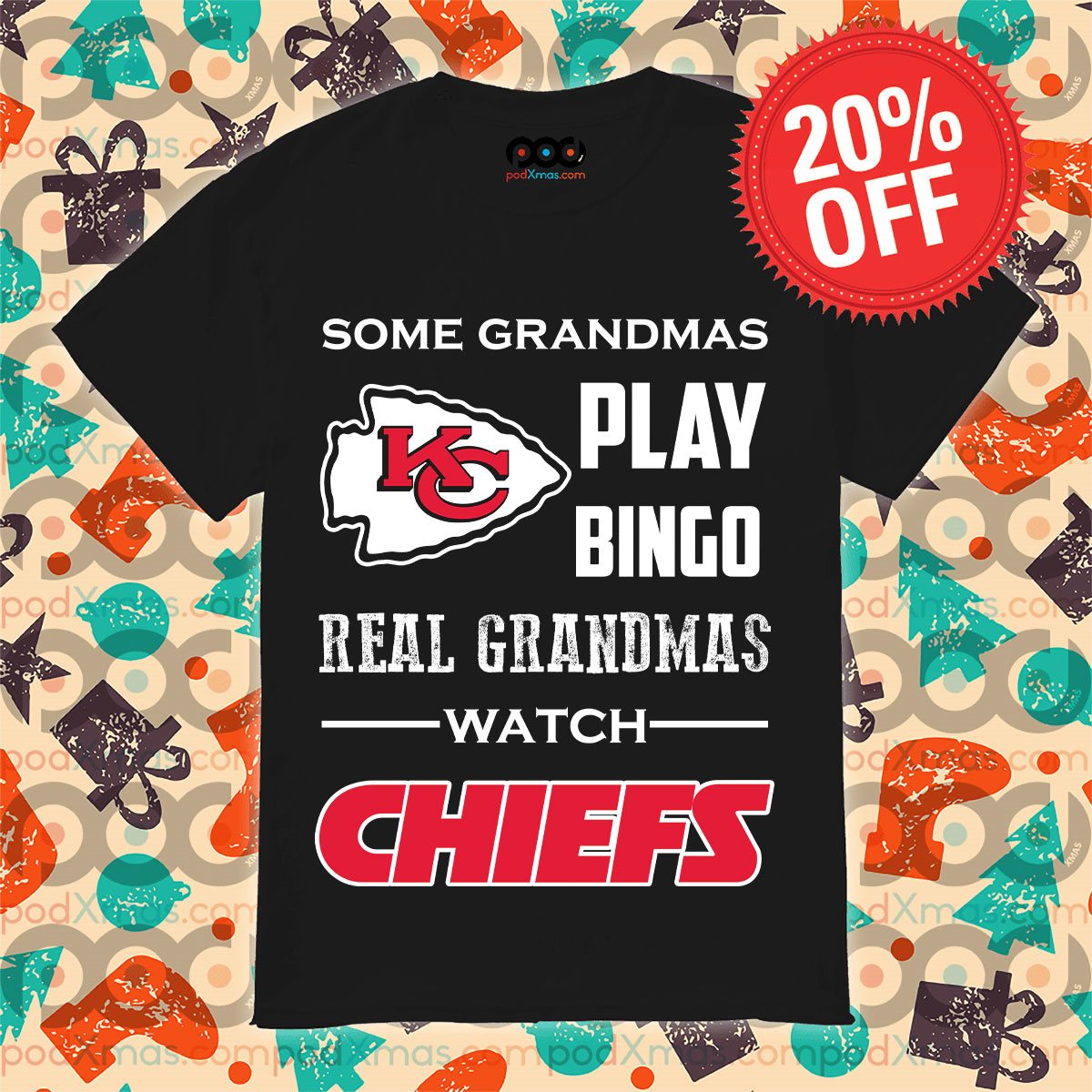 Some Grandmas Play Bingo Real Grandmas Watch Chiefs Kansas City Chiefs Shirt 10 Some Grandmas Play Bingo Real Grandmas Watch Chiefs Kansas City Chiefs Shirt