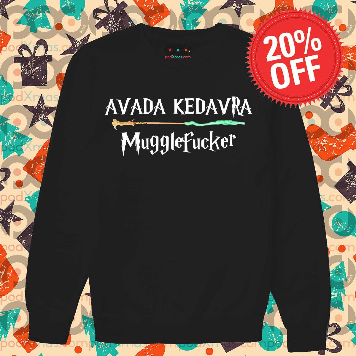Avada Kedavra Mugglefucker Long Sleeve