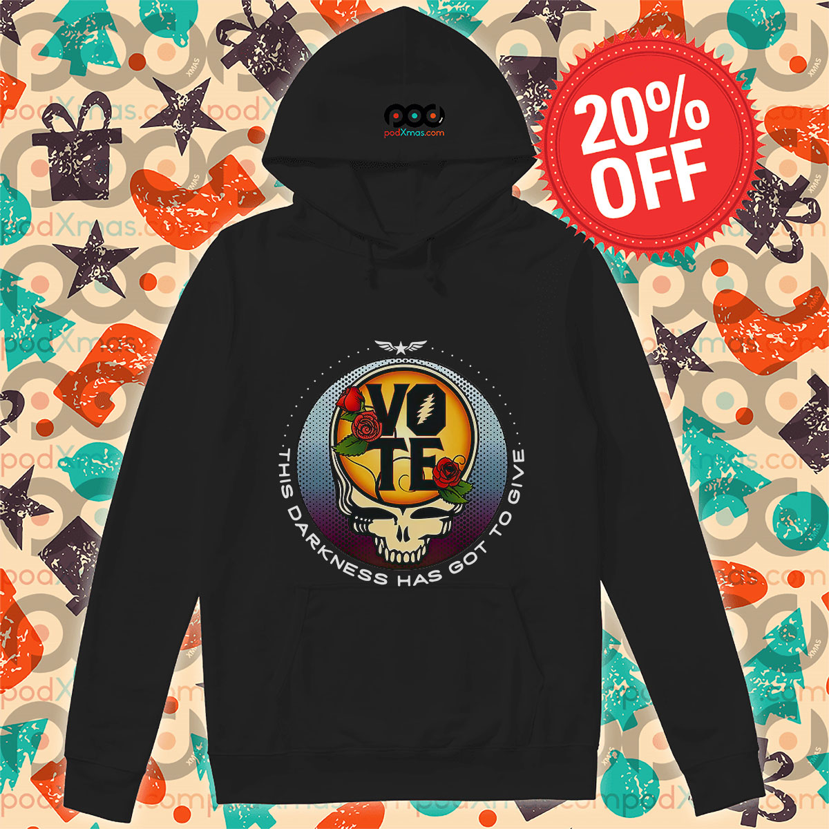 Grateful Dead This Darkness Has Got to Give Vote Hoodie