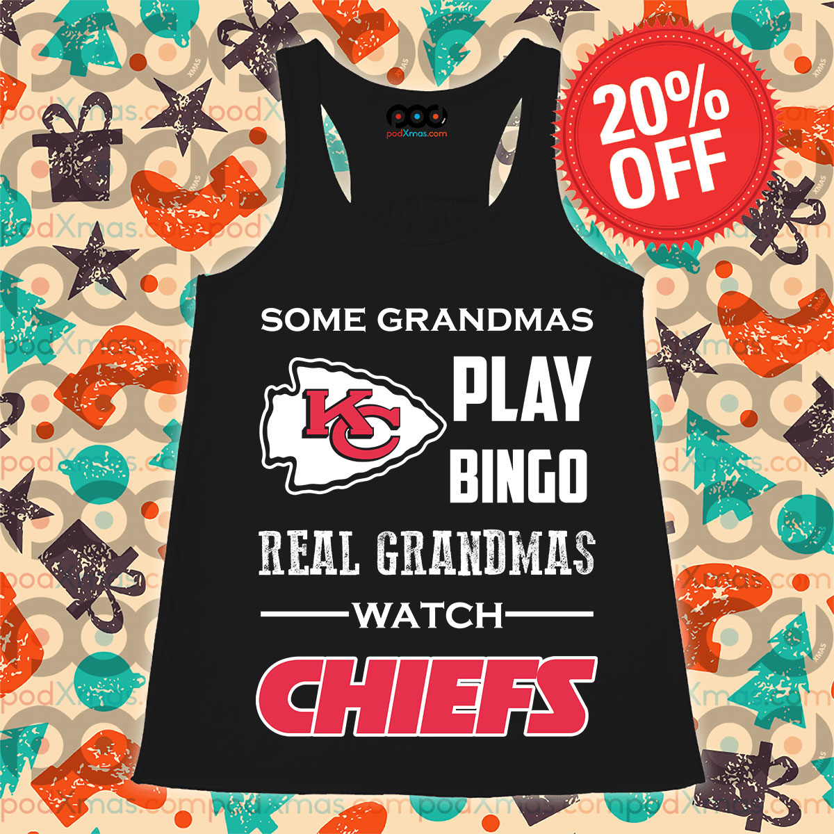 Some Grandmas Play Bingo Real Grandmas Watch Chiefs Kansas City Chiefs Shirt 11 Some Grandmas Play Bingo Real Grandmas Watch Chiefs Kansas City Chiefs Tank Top