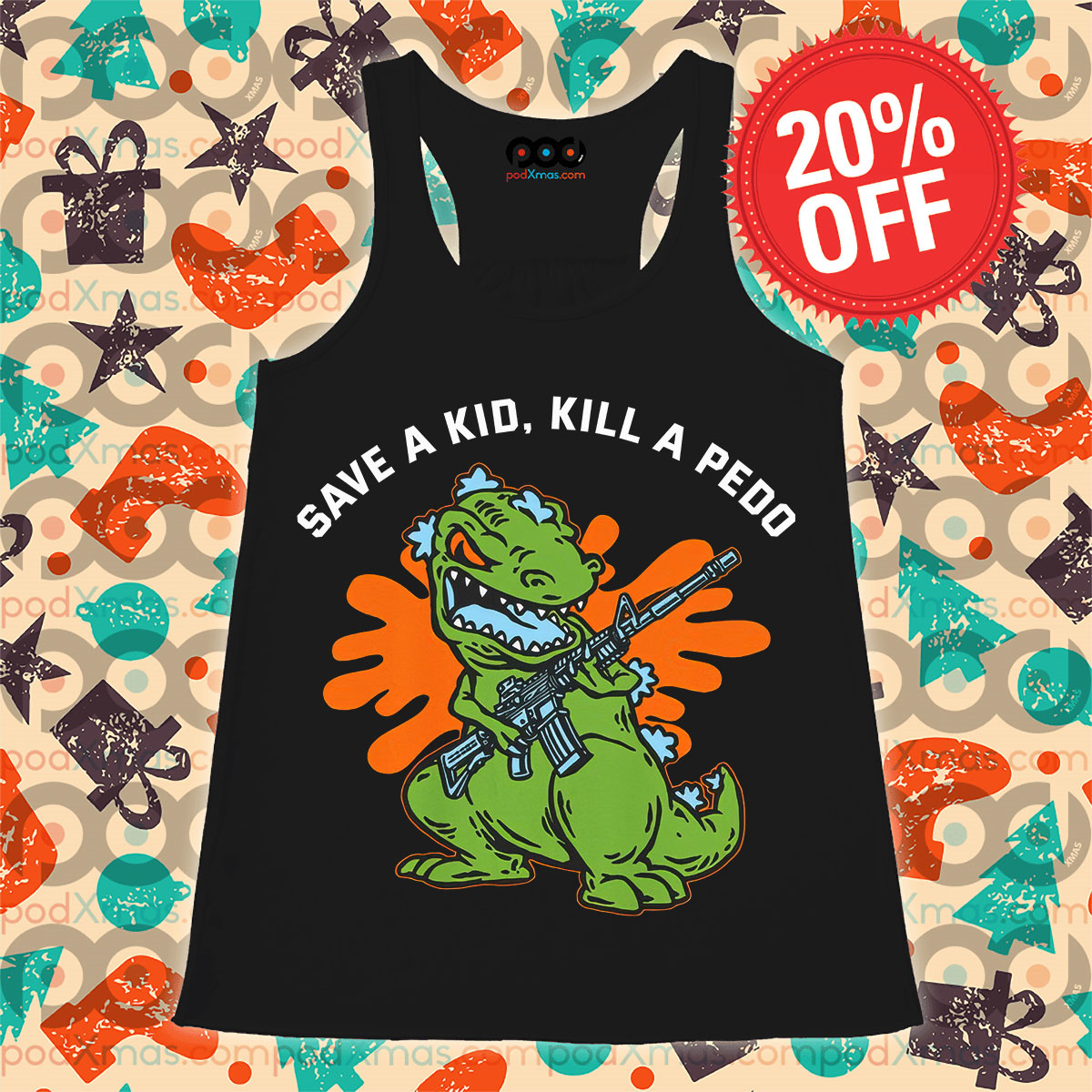 Dinosaur Save A Kid Kill A Pedo Shirt 9 Dinosaur Save A Kid Kill A Pedo Tank Top