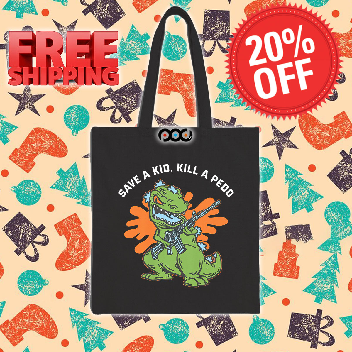 Dinosaur Save A Kid Kill A Pedo Shirt 13 Dinosaur Save A Kid Kill A Pedo Tote Bag