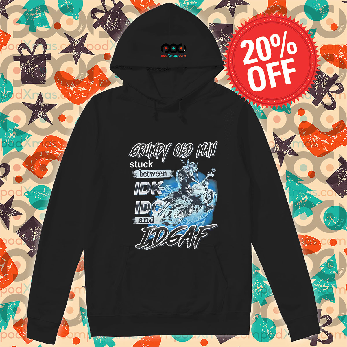 Grumpy Old Man Stuck Between IDK IDC And IDGAF 2024 Hoodie