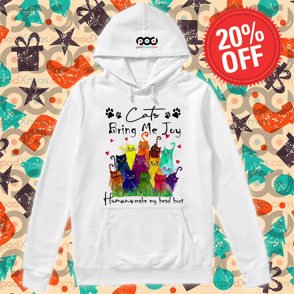 Cats Bring Me Joy Humans Make My Head Hurt Hoodie