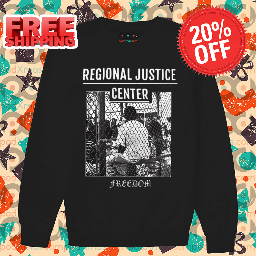 Regional Justice Center Freedom Shirt Regional Justice Center Freedom Shirt