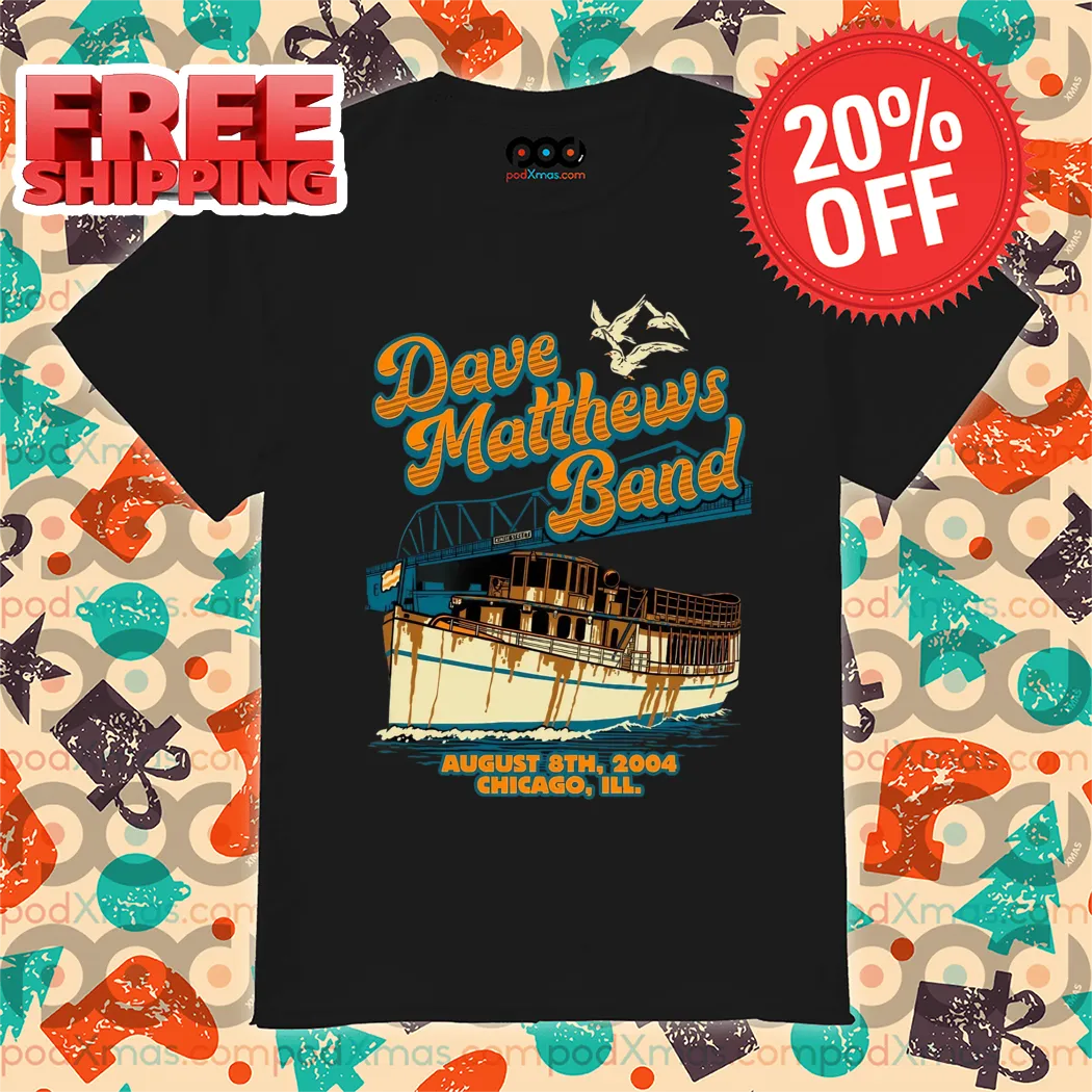 Ship Dave Matthews Band August 8th 2024 Chicago Shirt