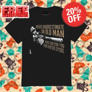 Snipper Never Underestimate An Old Man Who Can End You From Another Zipcode Vintage Shirt