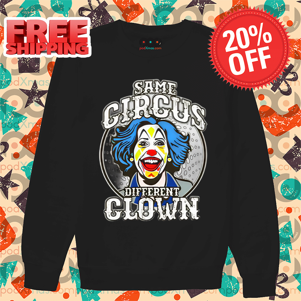 Same Circus Different Clown 2024 Shirt