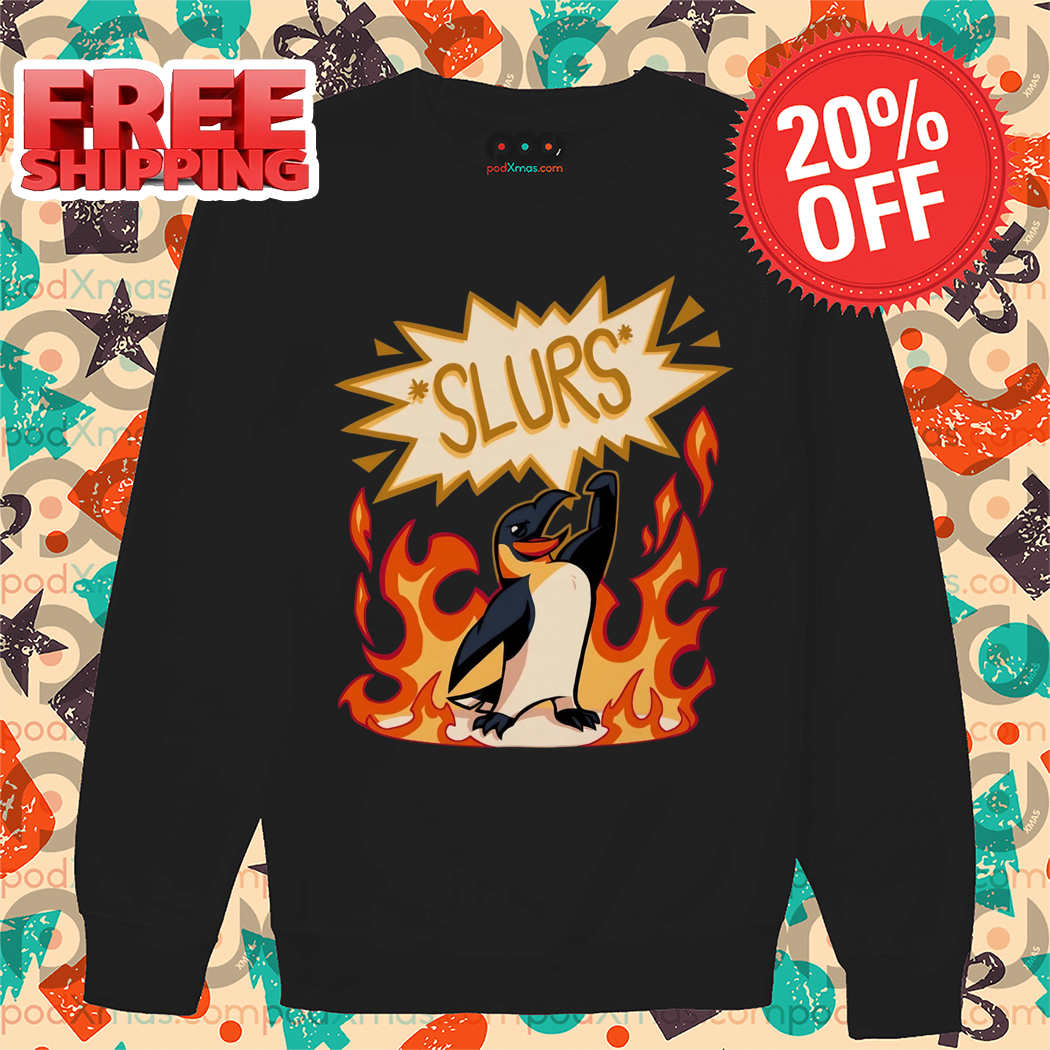 Penguin Flame Slurs 2024 Shirt