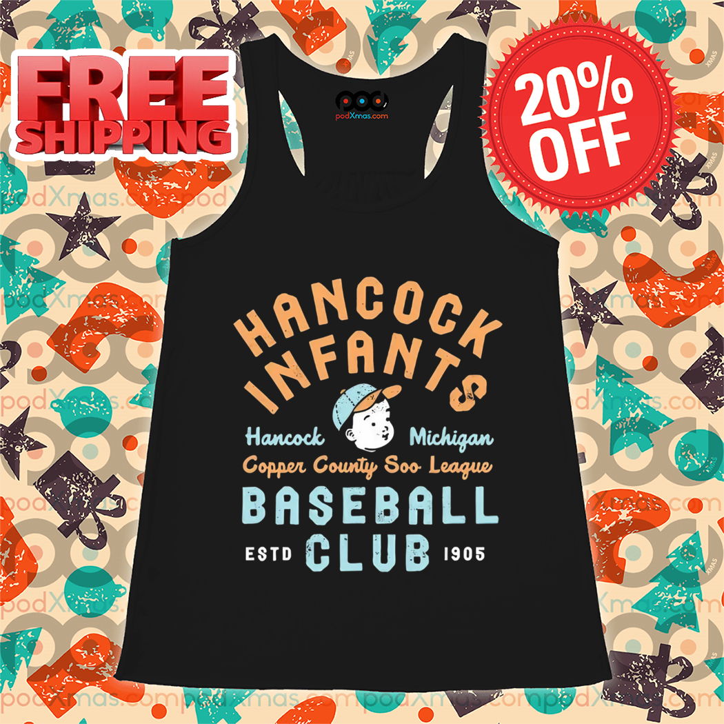 Hancock Infants Hancock Michigan Copper Country Soo League Baseball Club Vintage Shirt Hancock Infants Hancock Michigan Copper Country Soo League Baseball Club Vintage Shirt