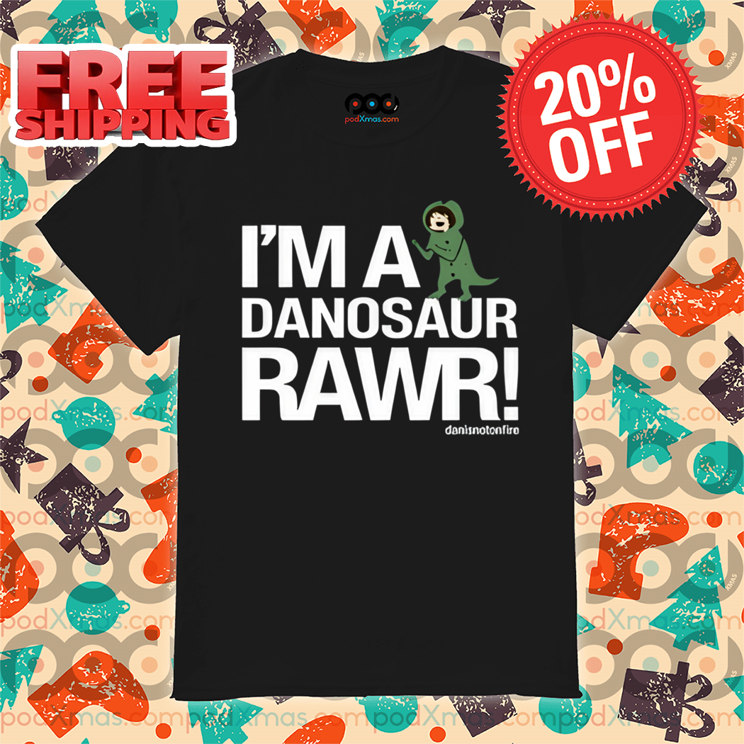 I'm A Dinosaur Rawr 2024 Shirt
