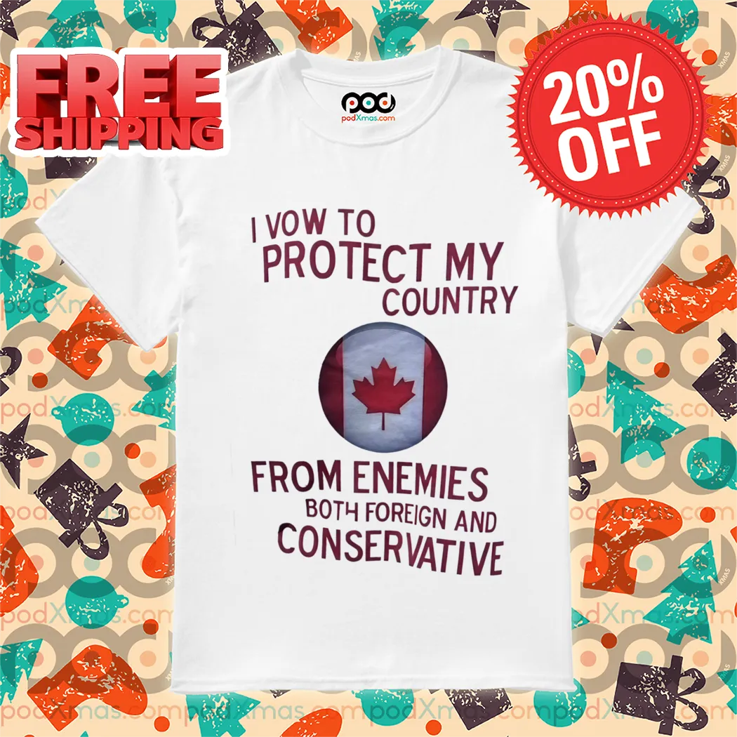 I Vow To Protect My Country From Enemies Both Foreign And Conservative 2024 Shirt