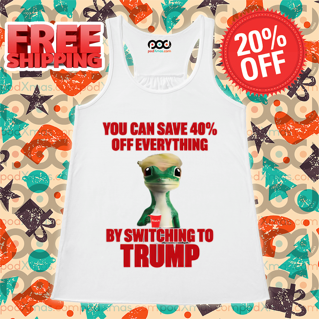 Noah Formica You Can Save 40% Off Everything By Switching To Trump Shirt