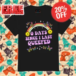 Sun Rainbow 0 Days Since I Last Queefed 2024 Shirt
