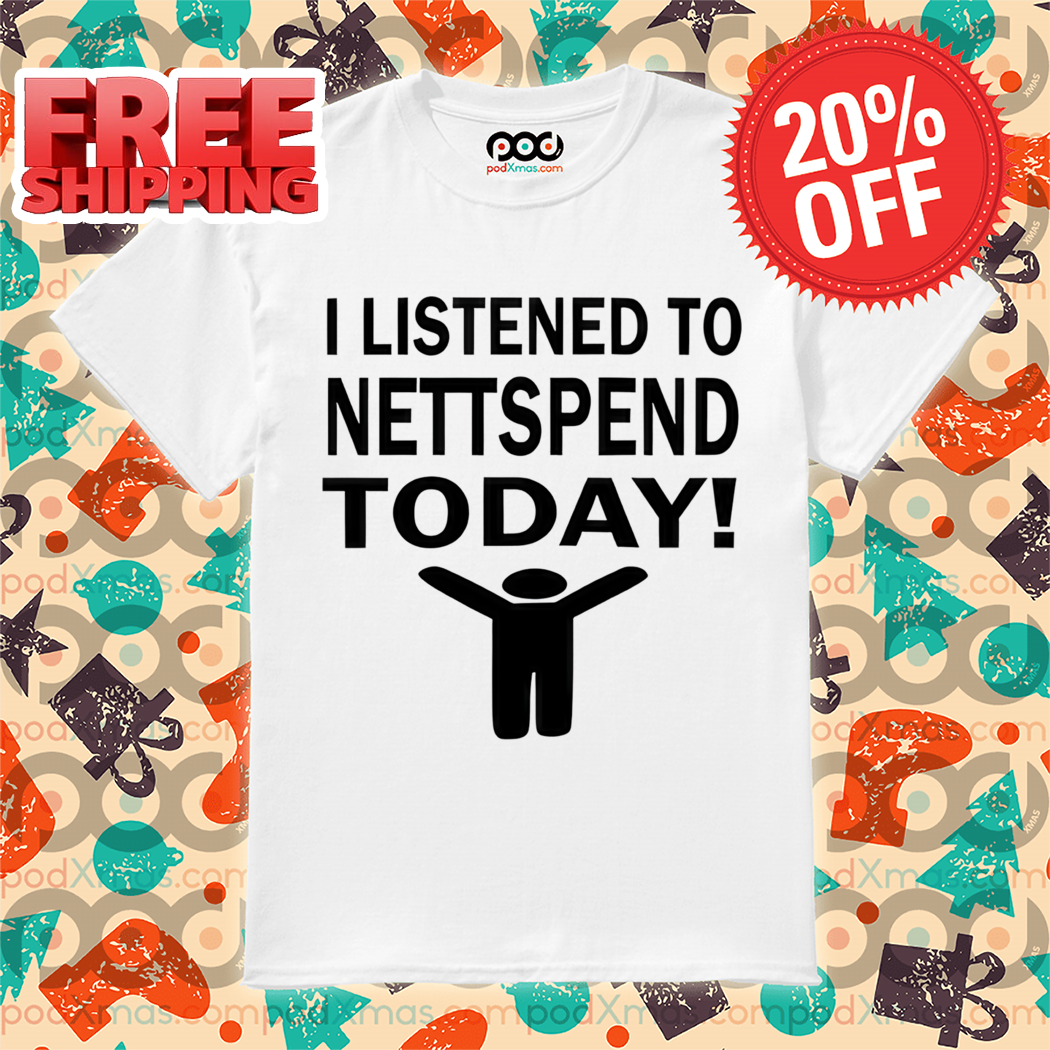 I Listened To Nettspend Today 2024 Shirt
