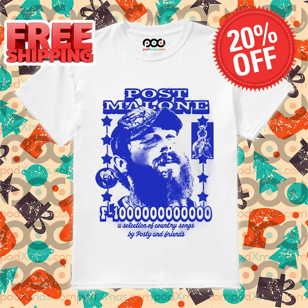 PostMalone Selection Of Country Songs By Posty And Friends F-1 Trillion Ringer 2024 Shirt