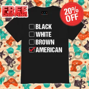 Black White Brown Just American Vintage 2024 Shirt