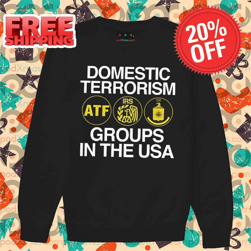 Domestic Terrorism Groups In The USA 2024 Shirt Domestic Terrorism Groups In The USA 2024 Shirt