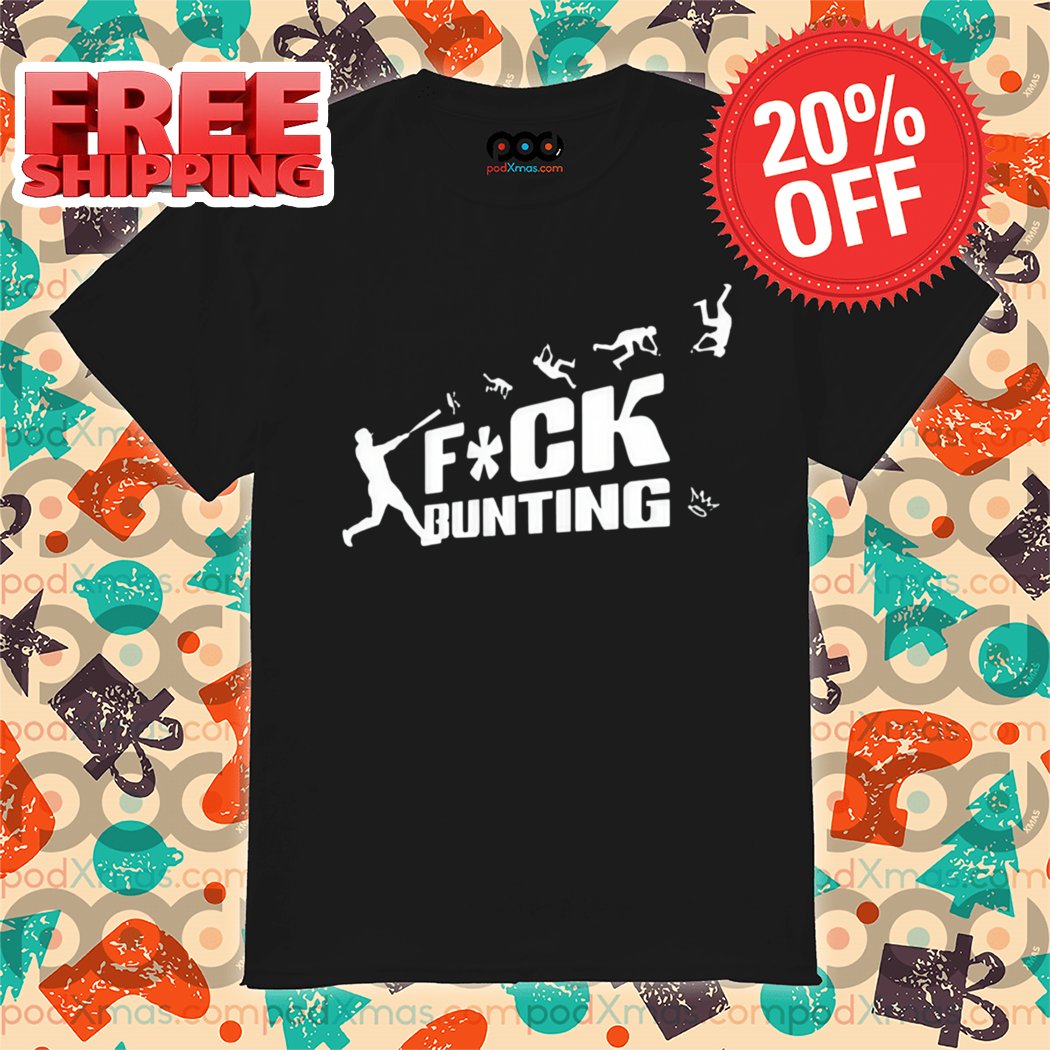 Baseball Fuck Bunting Shirt