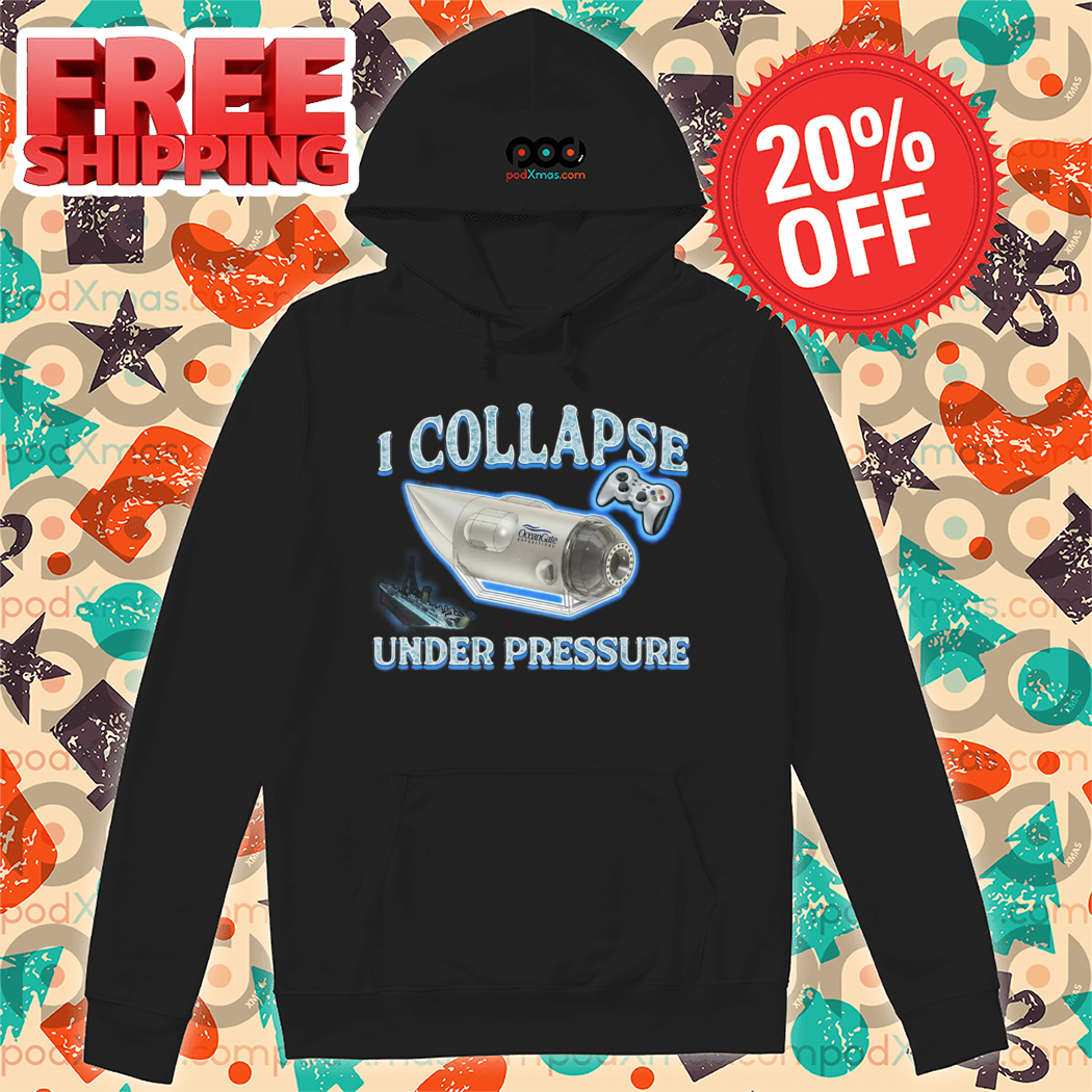 I Collapse Under Pressure 2024 Shirt