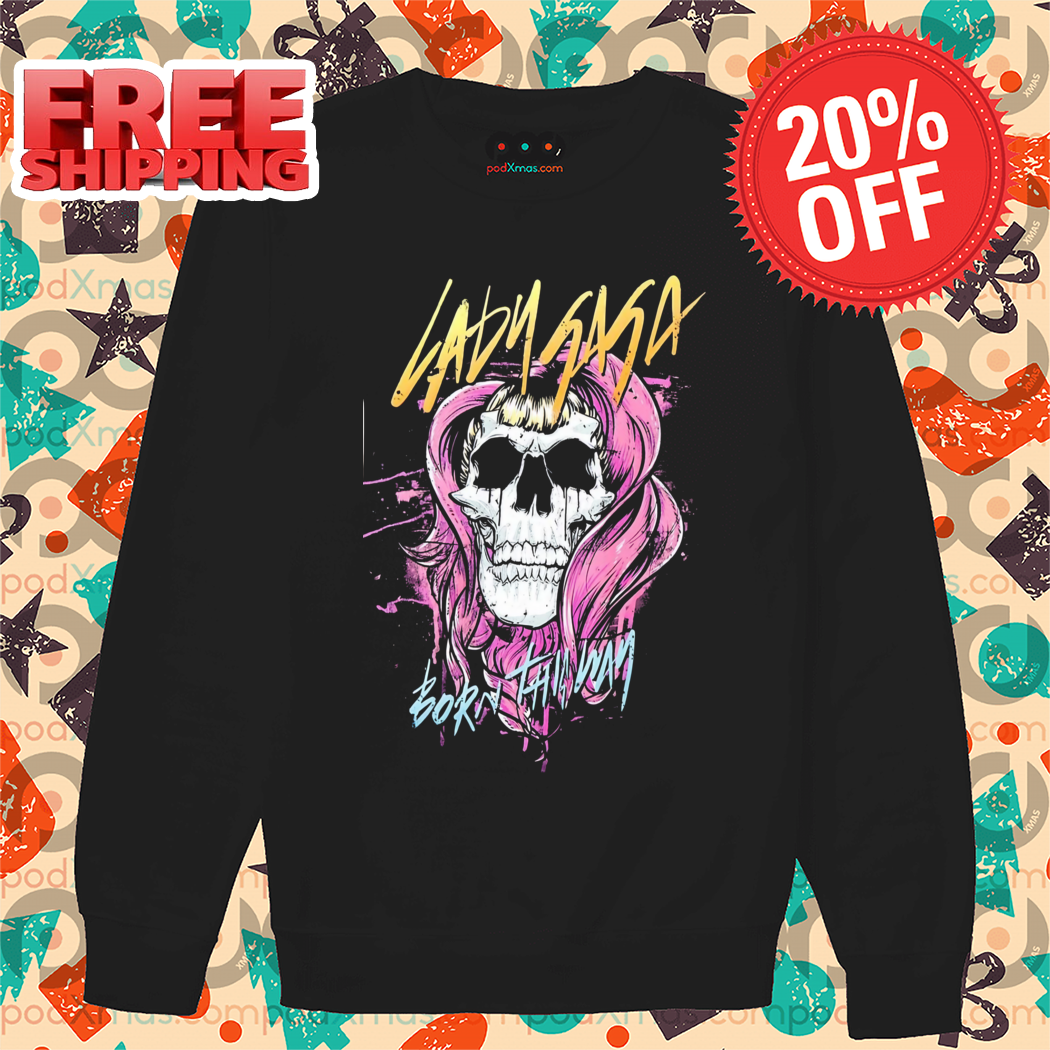 Skull Lady Gaga Born This Way Vintage 2024 Shirt