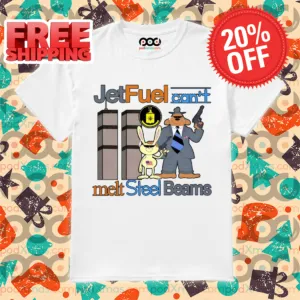 Jetfuel Can’t Melt Steel Beams Shirt