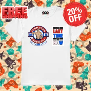 John Cena 2025 Farewell The Last Time Is Now Shirt