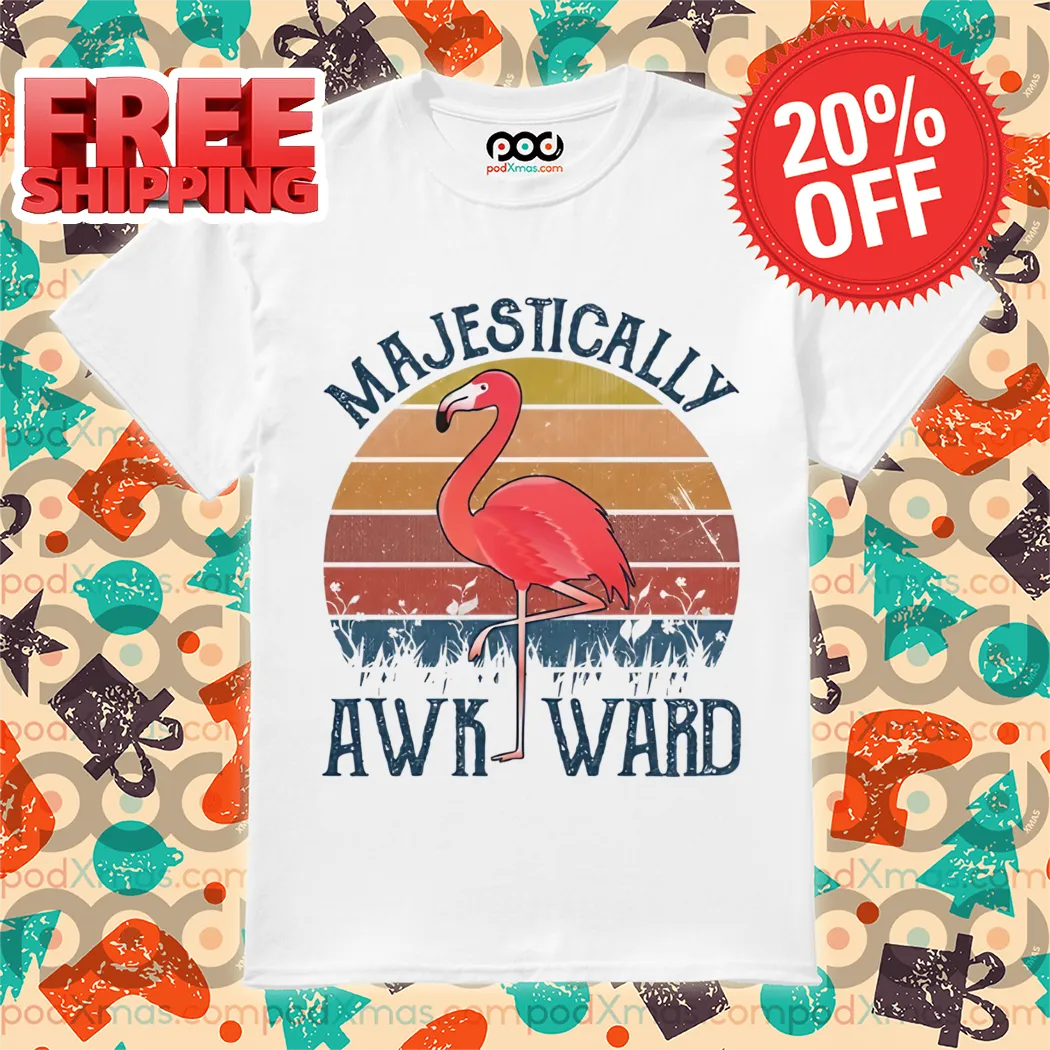 Flamingo Majestically Awk Ward Vintage 2024 Shirt