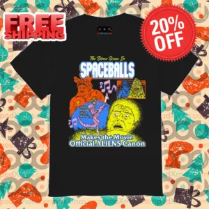 The Dinner Scene In Spaceballs Make The Movie Aliens Canon 2024 Shirt
