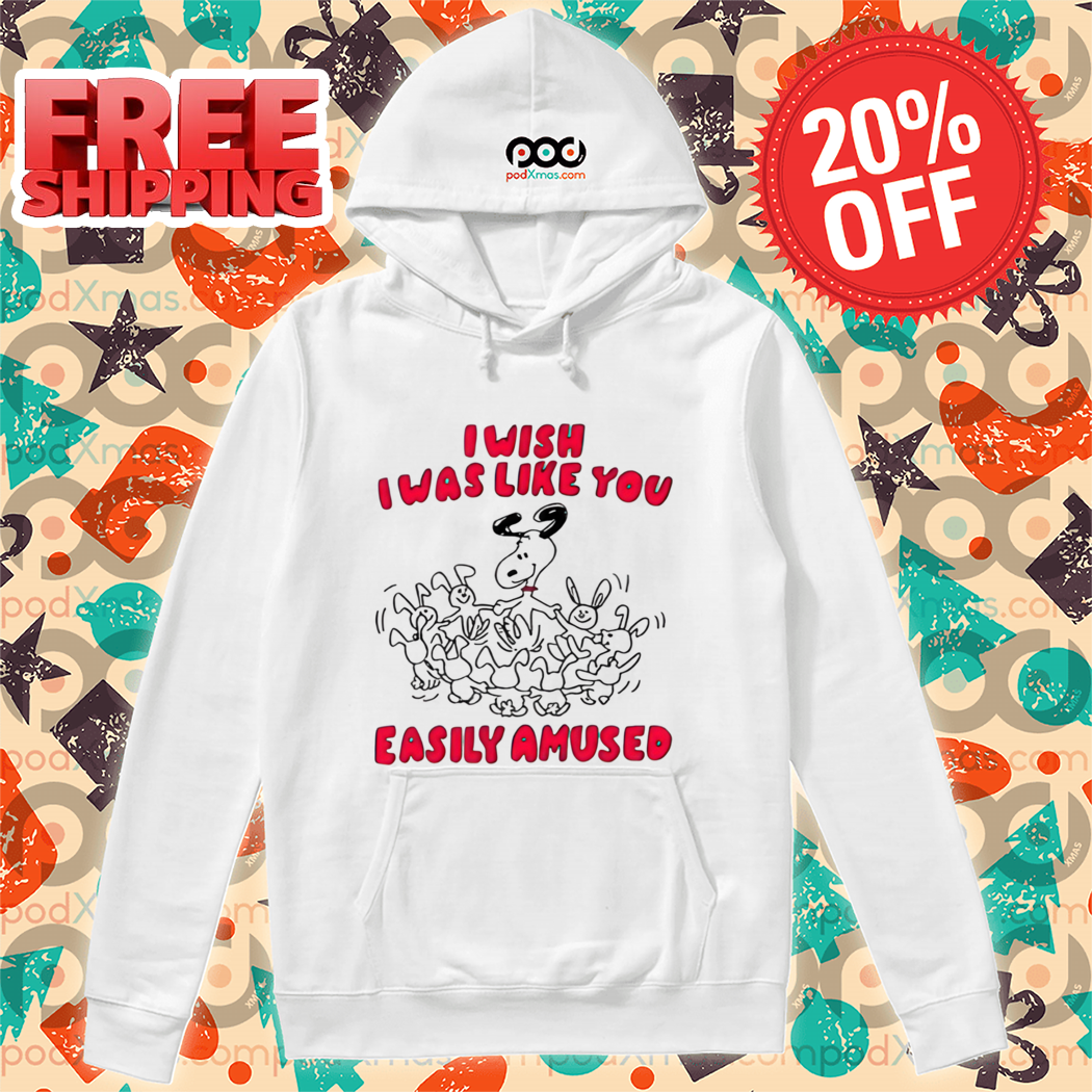 Snoopy I Wish I Was Like You Easily Amused 2024 Shirt