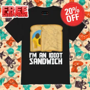 I'm An Idiot Sandwich Vintage 2024 Shirt