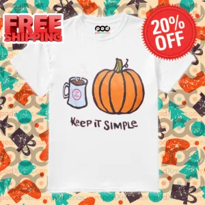 Coffee Pumpkin Keep It Simple 2024 Shirt
