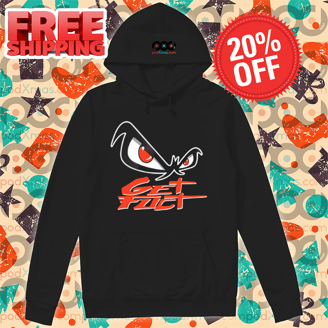 Get Fuct Eyes Shirt