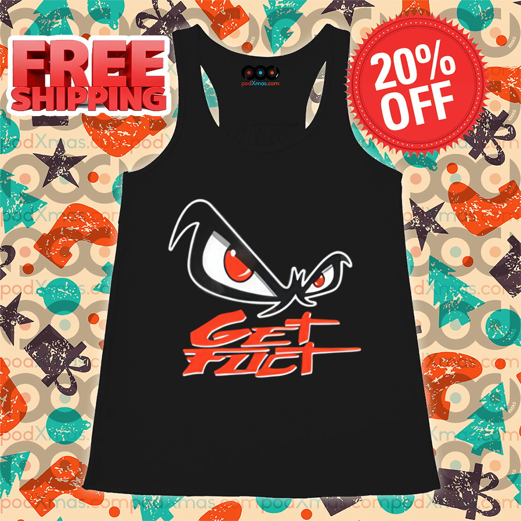 Get Fuct Eyes Shirt