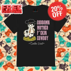 Goddamn Motherfuckin' Cowboy Carter Vail Shirt