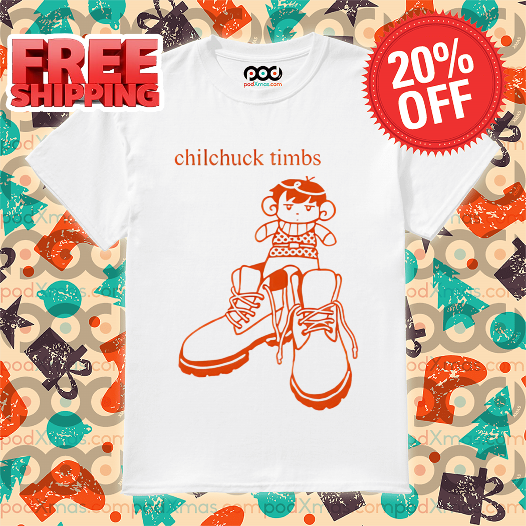 Chilchuck Timbs 2024 Shirt