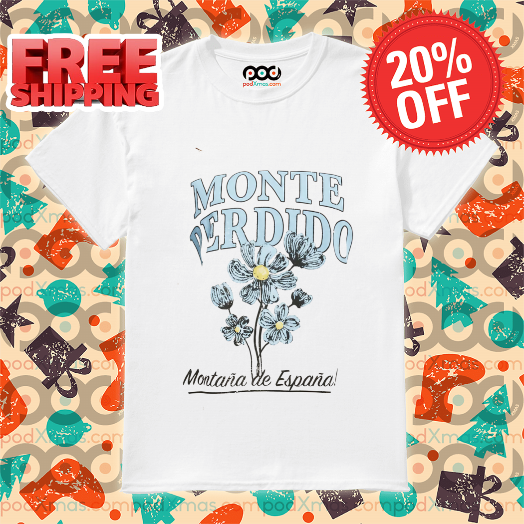 Monte Perdido Montana De Espana Shirt