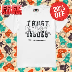 Trust Issues 2024 Shirt